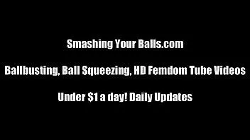 play We will bust your balls until they are so swollen